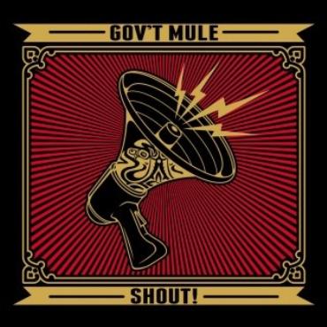 Gov't mule " Shout! " 