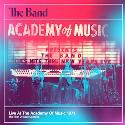 The Band " Live at the Academy of music 1971 "