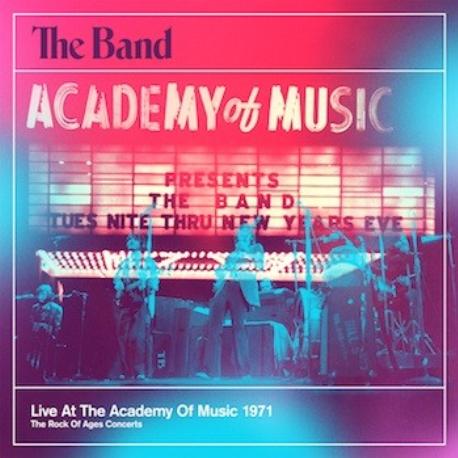 The Band " Live at the Academy of music 1971 " 