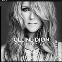Celine Dion " Loved me back to life "