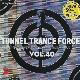 Tunnel trance force vol.40 V/A