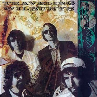 Traveling Wilburys " Volume 3 " 