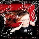 Neko Case " The worse thing get, the harder I fight, the more I love you "
