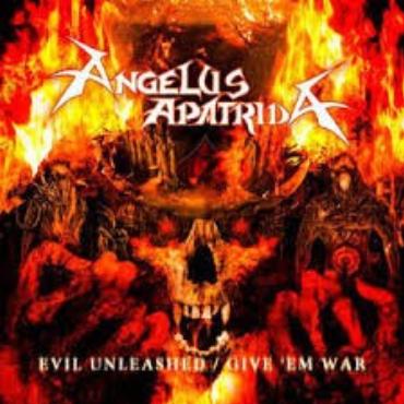 Angelus Apatrida " Evil unleashed/Give'em war " 
