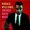 Robbie Williams " Swings both ways "