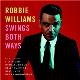 Robbie Williams " Swings both ways " 