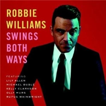 Robbie Williams " Swings both ways " 
