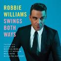 Robbie Williams " Swings both ways "