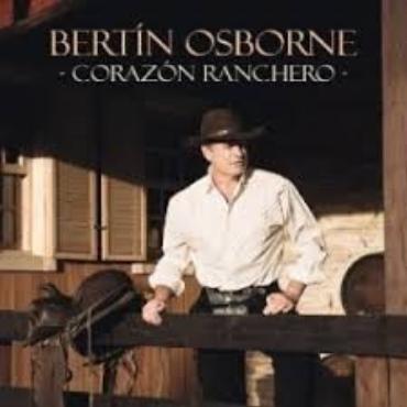 Bertín Osborne " Corazón ranchero " 