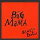 Big Mama " Blues rooted " 