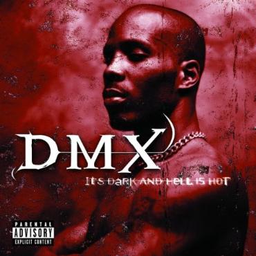 DMX " It's dark and hell is hot " 