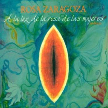Rosa Zaragoza " A la luz de la risa de las mujeres-en directo "