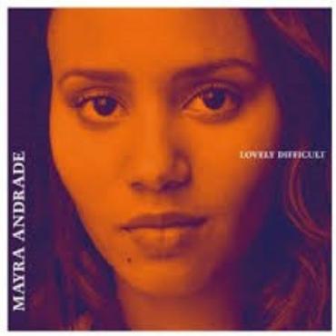 Mayra Andrade " Lovely difficult " 