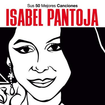 Isabel Pantoja " Sus 50 mejores canciones " 