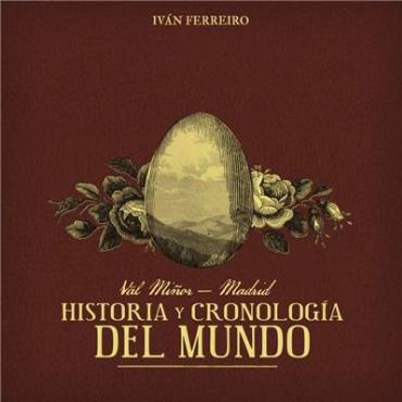 Iván Ferreiro " Val Miñor-Madrid, Historia y cronología del mundo "
