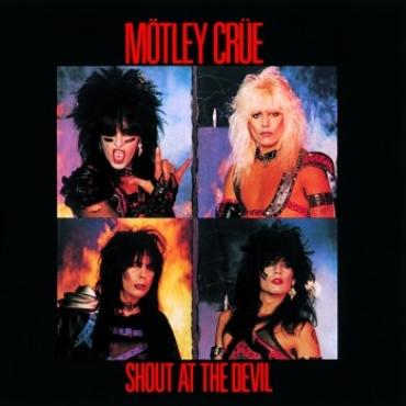 Motley Crue " Shout at the devil " 