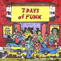 Seven days of funk " Seven days of funk "
