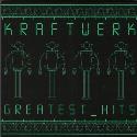 Kraftwerk " Greatest hits "