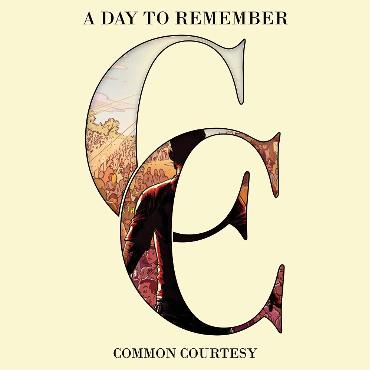 A day to remember " Common courtesy " 