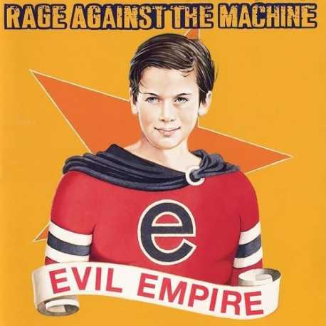 Rage against the machine " Evil empire " 