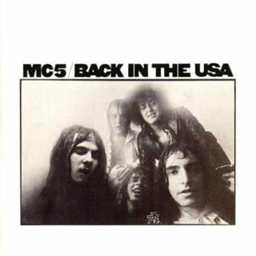 MC5 " Back in the usa "