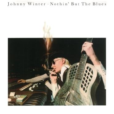 Johnny Winter " Nothin' but the blues " 
