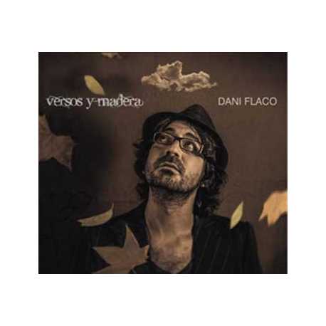 Dani Flaco " Versos y madera " 