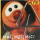 Mic " Mac, mec, mic! "