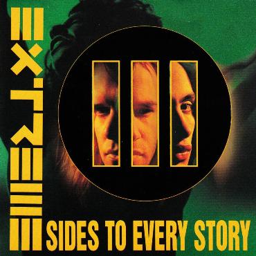 Extreme " III sides to every story " 