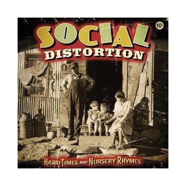 Social Distortion " Hard Times and Nursery Rhymes "