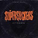 Supersuckers " Get the hell "