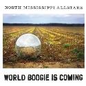 North Mississippi Allstars " World boogie is coming "