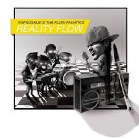 Rapsusklei & The flow fanatics " Reality flow " 