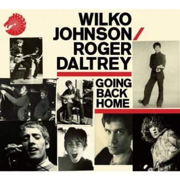 Wilko Johnson & Roger Daltrey " Going back home " 