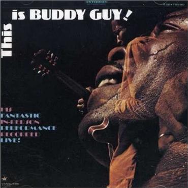 Buddy Guy " This is Buddy Guy " 