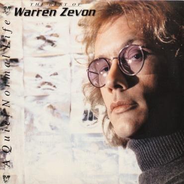 Warren Zevon " A quiet normal life-The best of " 