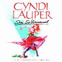 Cyndi Lauper " She's so unusual-A 30th anniversary celebration "