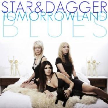 Star & Dagger " Tomorrowland blues " 