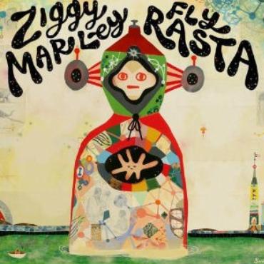Ziggy Marley " Fly rasta " 