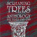 Screaming trees " Anthology SST years 1985-1989 "