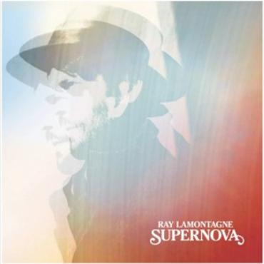 Ray Lamontagne " Supernova " 