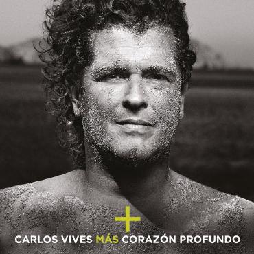 Carlos Vives " Más corazón profundo " 