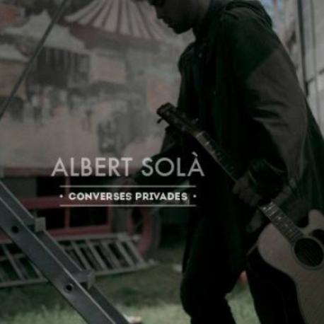 Albert Solà " Converses privades " 