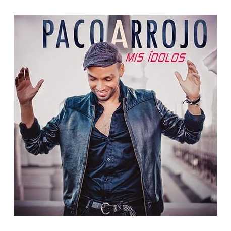 Paco Arrojo " Mis ídolos " 