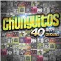 Chunguitos " 40 años, 40 canciones "
