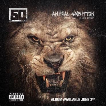 50 cent " Animal ambition and untamed desire to win " 