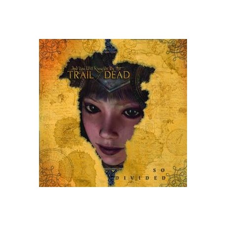 And You Will Know Us By The Trail Of Dead " So Divided "
