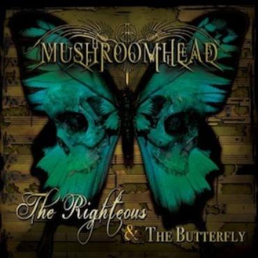 Mushroomhead " The righteous & The butterfly " 