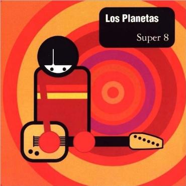 Los Planetas " Super 8 " 