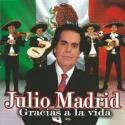 Julio Madrid " Gracias a la vida "